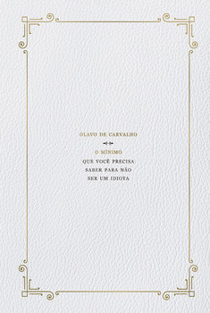 O mínimo que você precisa saber para não ser um idiota (capa dura)