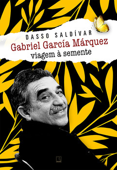Gabriel garcía márquez: viagem à semente