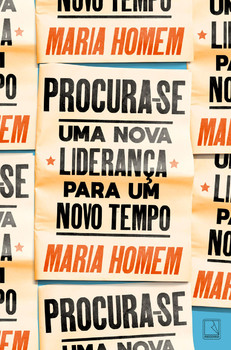 Procura-se: uma nova liderança para um novo tempo