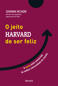O jeito Harvard de ser feliz