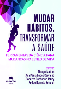 Mudar hábitos, transformar a saúde