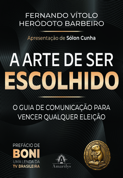 A arte de ser escolhido