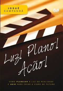 Luz! Plano! Ação!