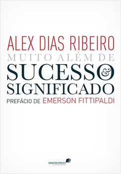 Muito além de sucesso e significado