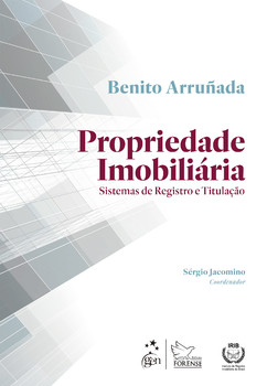 Propriedade Imobiliária: Sistemas de Registro e Titulação