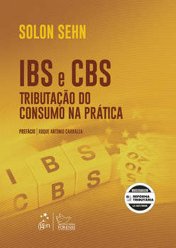 Ibs e Cbs: Tributação do Consumo Na Prática - 1ª Edição 2026