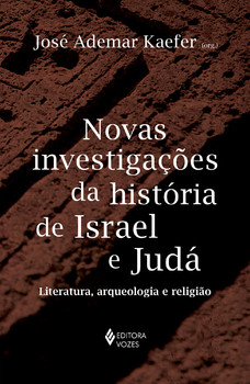 Novas investigações da história de Israel e Judá
