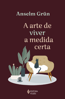 A arte de viver na medida certa