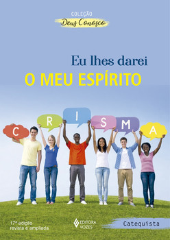 Eu lhes darei o meu espirito - Catequista