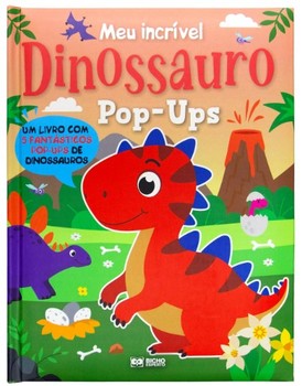 MEU INCRÍVEL POP-UP: DE DINOSSAUROS