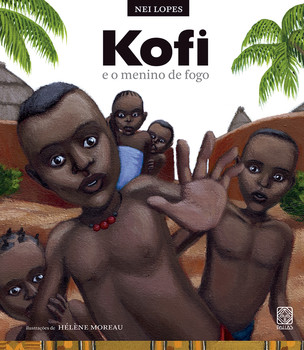 Kofi e o menino de fogo