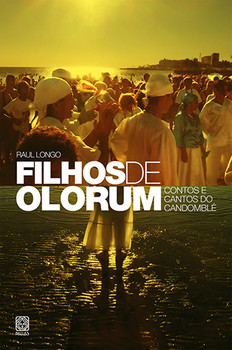Filhos de olorum contos e cantos do candomblé