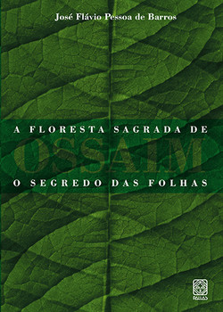 A floresta sagrada de ossaim