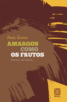 Amargos como os frutos