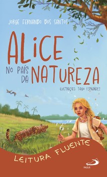 Alice no País da Natureza - 2ª Edição