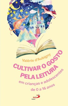 Cultivar o Gosto Pela Leitura em Crianças e Adolescentes de 0 a 16 anos.
