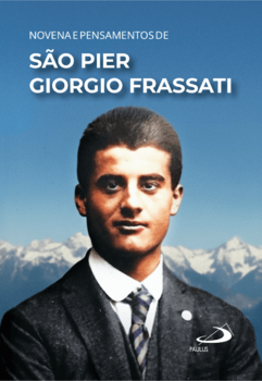 Novena e Pensamentos de São Pier Giorgio Frassati