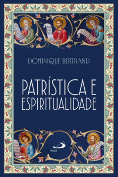 Patrística e Espiritualidade