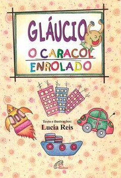 Gláucio, o caracol enrolado
