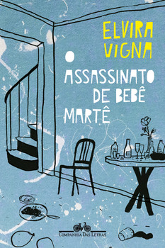 O assassinato de Bebê Martê (nova edição)