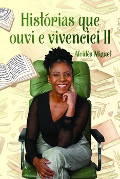 Histórias que Ouvi e Vivenciei II