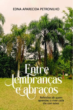 Entre Lembranças e Abraços