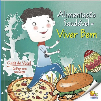 Cuide de você! de bem com seu corpo: alimentação saudável (nível 3 / paradidáticos todolivro)