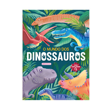 Para explorar: O mundo dos dinossauros