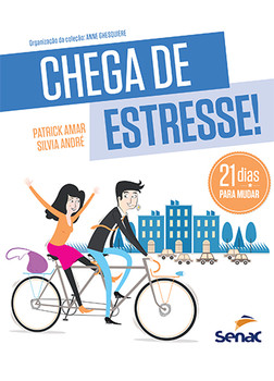 Chega de estresse!