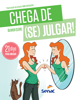 Chega de (se) julgar