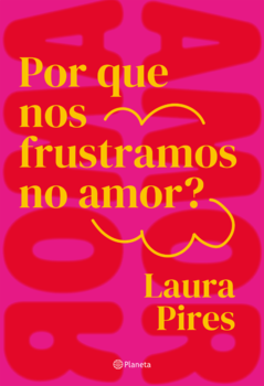 Por que nos frustramos no amor?