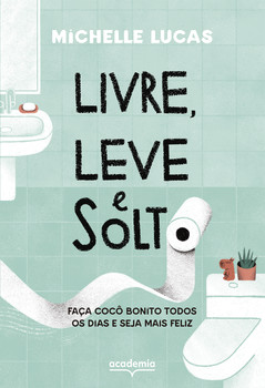 Livre, leve e solto