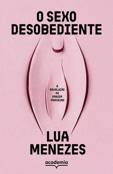 O sexo desobediente