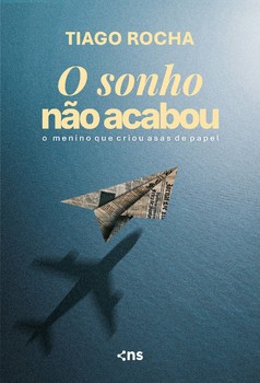 O sonho não acabou