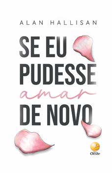 Se eu pudesse amar de novo