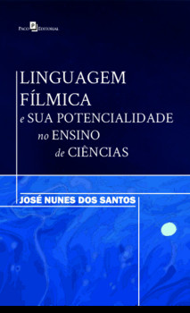 Linguagem fílmica e sua potencialidade no ensino de Ciências