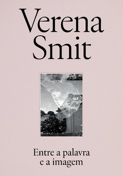 Verena Smit - Entre a palavra e a imagem
