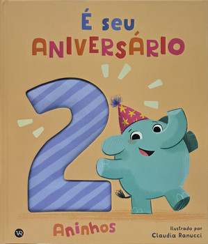 É seu aniversário: 2 aninhos