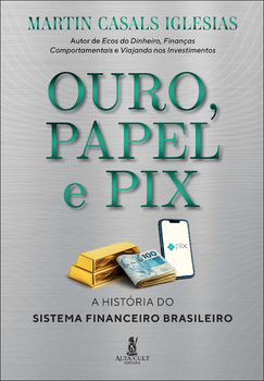 Ouro, papel e pix