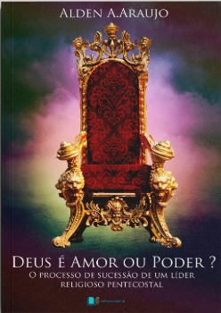 Deus é amor ou poder?