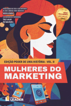 Mulheres do Marketing – Edição Poder de uma História – Volume II