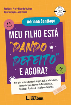 Meu filho está "dando defeito", e agora?
