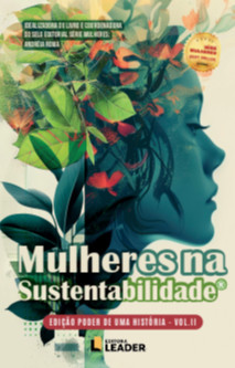 Mulheres na Sustentabilidade, volume II - Edição poder de uma História