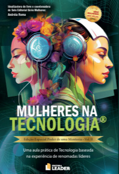 Mulheres na Tecnologia, volume II - Edição poder de uma Mentoria