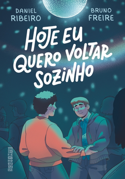 Hoje quero voltar sozinho vol. 1