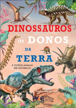 Dinossauros os donos da terra