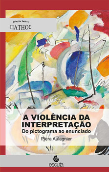 A violência da interpretação