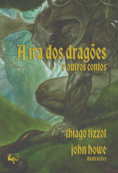 A Ira dos Dragões e outros contos