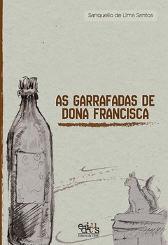As garrafadas de Dona Francisca