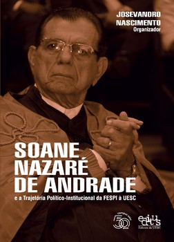 Soane Nazaré de Andrade e a trajetória político-institucional da FESPI à UESC